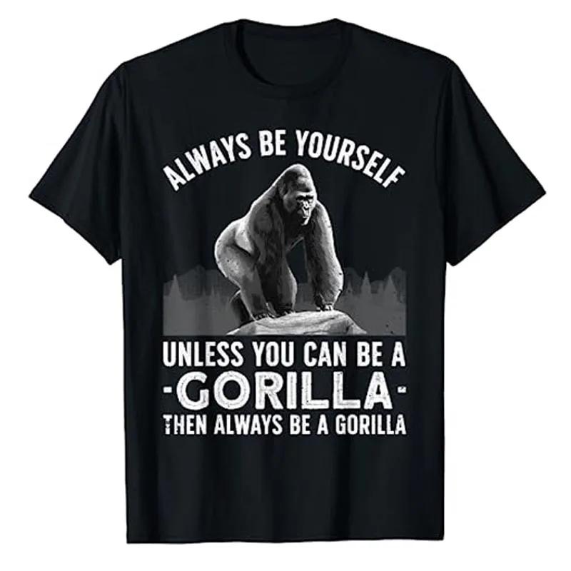 

Всегда будьте себе, если вы не сможете стать гориллой, тогда всегда станьте ярким смешным рисунком Gorilla Art Primate Animal Lover Tee Gifts
