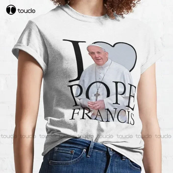 I Love Pope Francis Classic T-Shirt Funny Tshirts Fashion Creative Leisure T Shirts Custom Christmas Gift Pure Cotton New