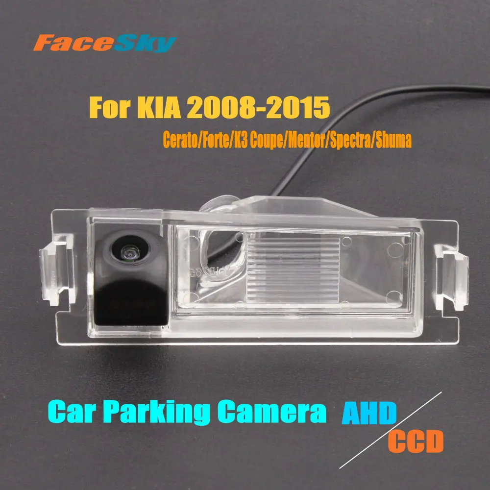 

FaceSky Car Back Camera For KIA Cerato/Forte/K3 Coupe/Mentor/Spectra/Shuma 2008-2015 Rear Dash Cam AHD/CCD 1080P Reverse Kits