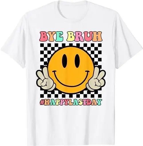Смешная футболка Bye Bruh с надписью Last Day Of School для летних каникул учителя отпуска