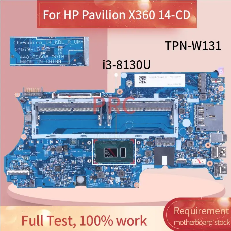 14-CD для HP Pavilion X360 TPN-W131 Материнская плата ноутбука 17879-1B 448.0E808.001B i3-8130U SR3W0 14-cd0006la 14-CD для HP Pavilion X360 TPN-W131 Материнская плата ноутбука 17879-1B 448.0E808.001B i3-8130U SR3W0 14-cd0006la