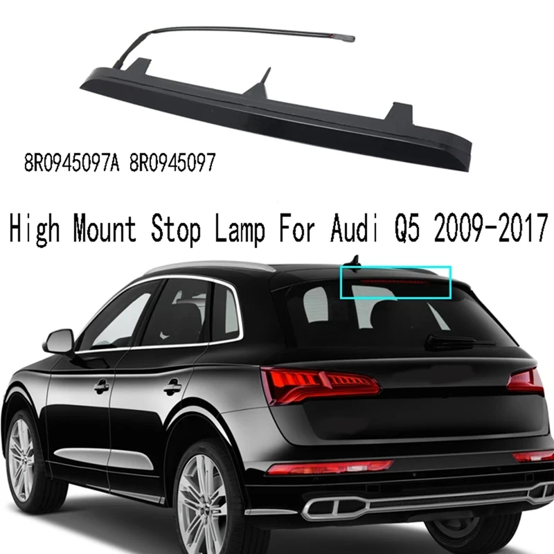 Детали стоп-сигнала с высоким креплением для Q5 2009-2017 светодиодный 3Rd тормоз