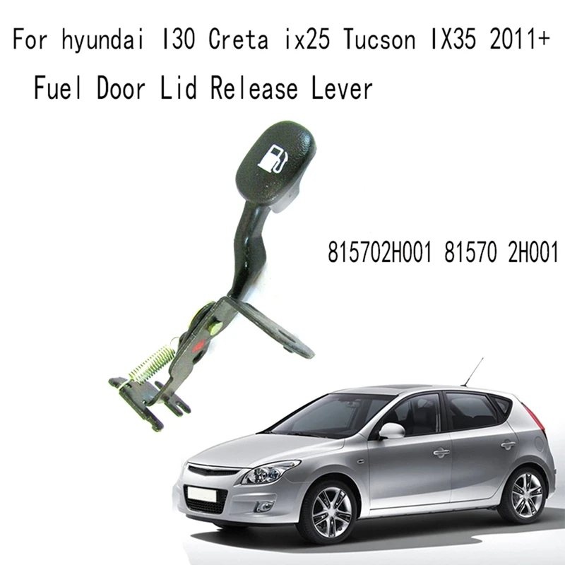 Fuel Door Lid Release Lever Fuel Filler Lid Handle For Hyundai I30 Creta Ix25 Tucson IX35 2011+ 815702H001 81570 2H001