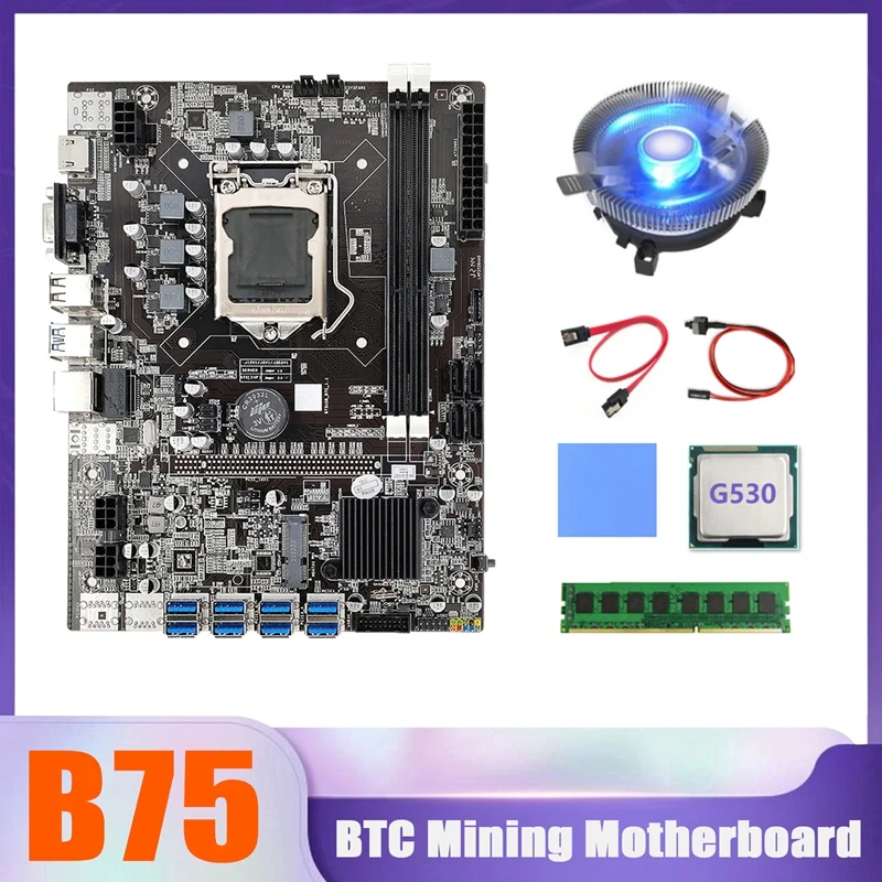 

B75 BTC Miner Motherboard 8XUSB+G530 CPU+DDR3 4G 1333Mhz RAM+CPU Cooling Fan+SATA Cable+Switch Cable+Thermal Pad
