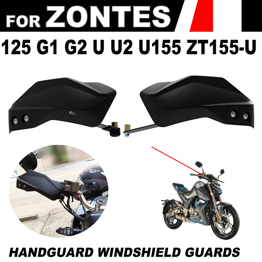 

Handguard Hand For Zontes G1 -125 ZT125-G1 ZT125 ZT125-G2 125-U 125-U2 ZT-125U 155U Motorcycle Handguards Hand shield Windshield