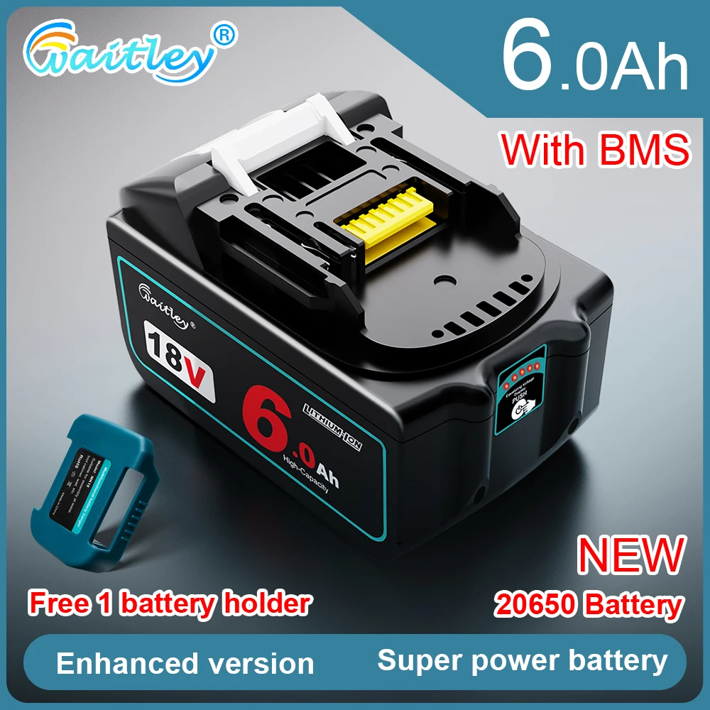 

Waitley powerful battery For Makita power tool 18 volt Rechargeable Li-ion Batteries 18V 6.0Ah BL1830 1850 BL1860B accessories