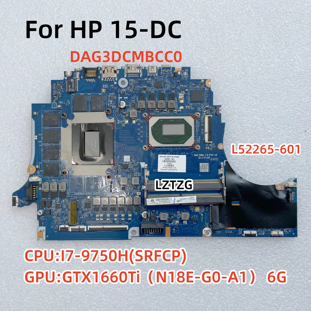 

DAG3DCMBCC0 для ноутбука HP OMEN 15-DC 15T-DC, материнская плата для ноутбука, центральный процессор (SRFCP), графический процессор GTX1660Ti (I7-9750H), 6G