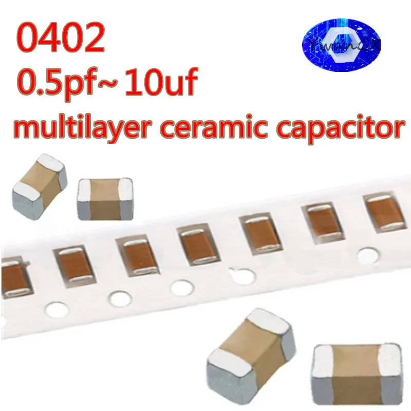 

0402 uF 100PCS 0.5pF - 10uF 10pF 100pF 1nF 10nF 15nF 100nF1uF 0.1uF 2.2uF Multilayer Ceramic Capacitor 4.7uF 1uF 0.1uF 2.2uF