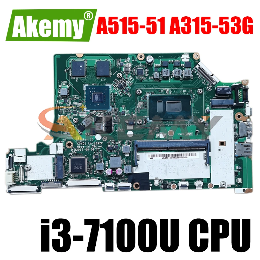 

For ACER Aspire A515-51 A315-53G i3-7100U Notebook Mainboard LA-E892P SR343 N16S-GTR-S-A2 DDR4 Laptop Motherboard