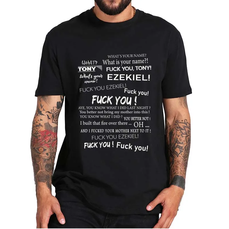 

Hey What's Your Name Tony Ezekiel T-Shirt Max Forrest Comedy Video Funny Meme Classic Tee Tops 100% Cotton EU Size