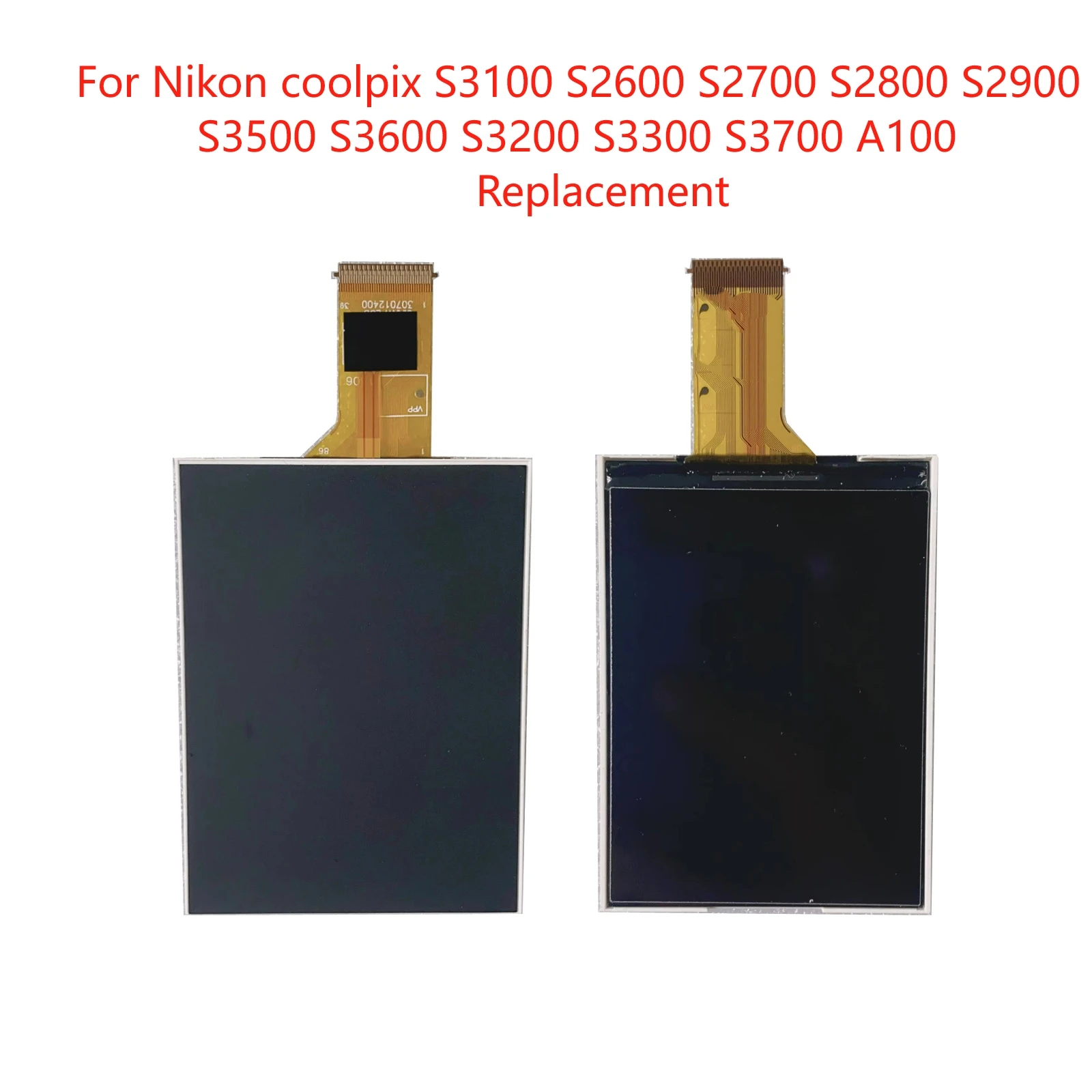 Фото Новый ЖК-дисплей для фотоаппаратов Nikon Coolpix S3100 S2600 S2700 S2800 S2900 S3500 S3600 S3200 S3300 S3700 A100, замена №1