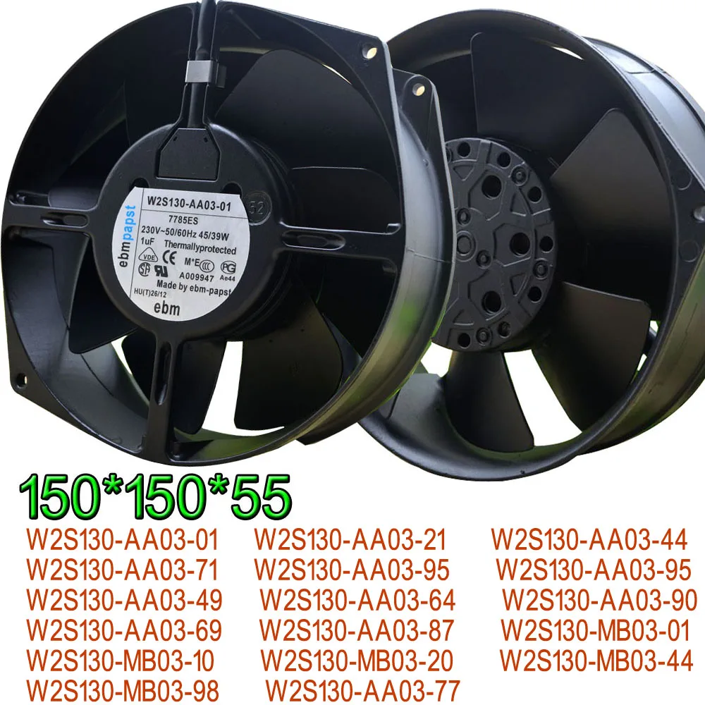 

New Original Cooling Fan For Germany Ebmpapst W2S130-AA03-01 W2S130-BM03-01 230V 15055 Metal High Temperature 7855ES
