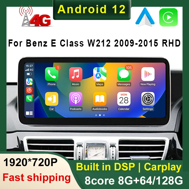 

12.3inch Android 12 8Core 8+128G car radio with BT For Mercedes Benz E Class W212 2009-2015 RHD Car Multimedia DSP
