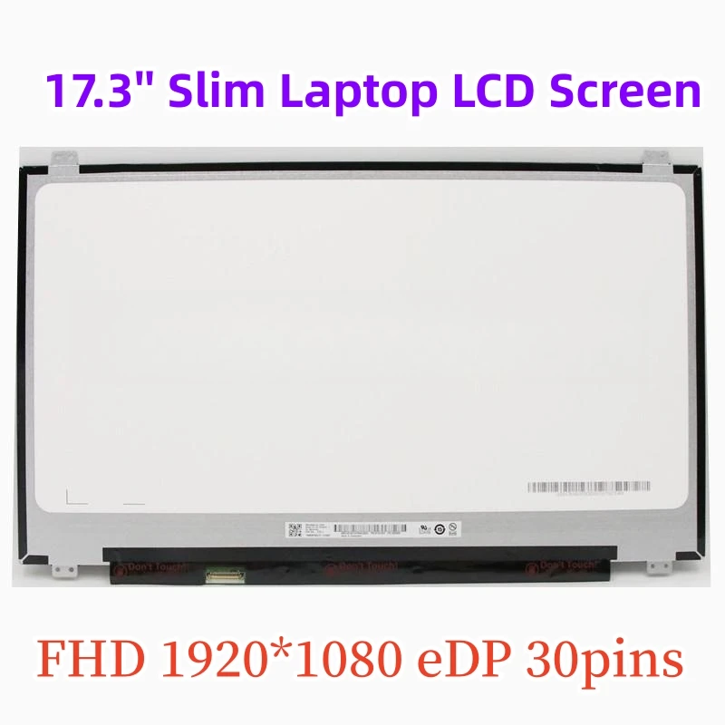 

17,3 дюймовый тонкий ЖК-экран для ноутбука EDP 30Pin FHD IPS B173HAN01.0 B173HAN01.7 LP173WF4-SPF1 SPF5 SPF6 SPF7 N173HCE E31 LTN173HL01