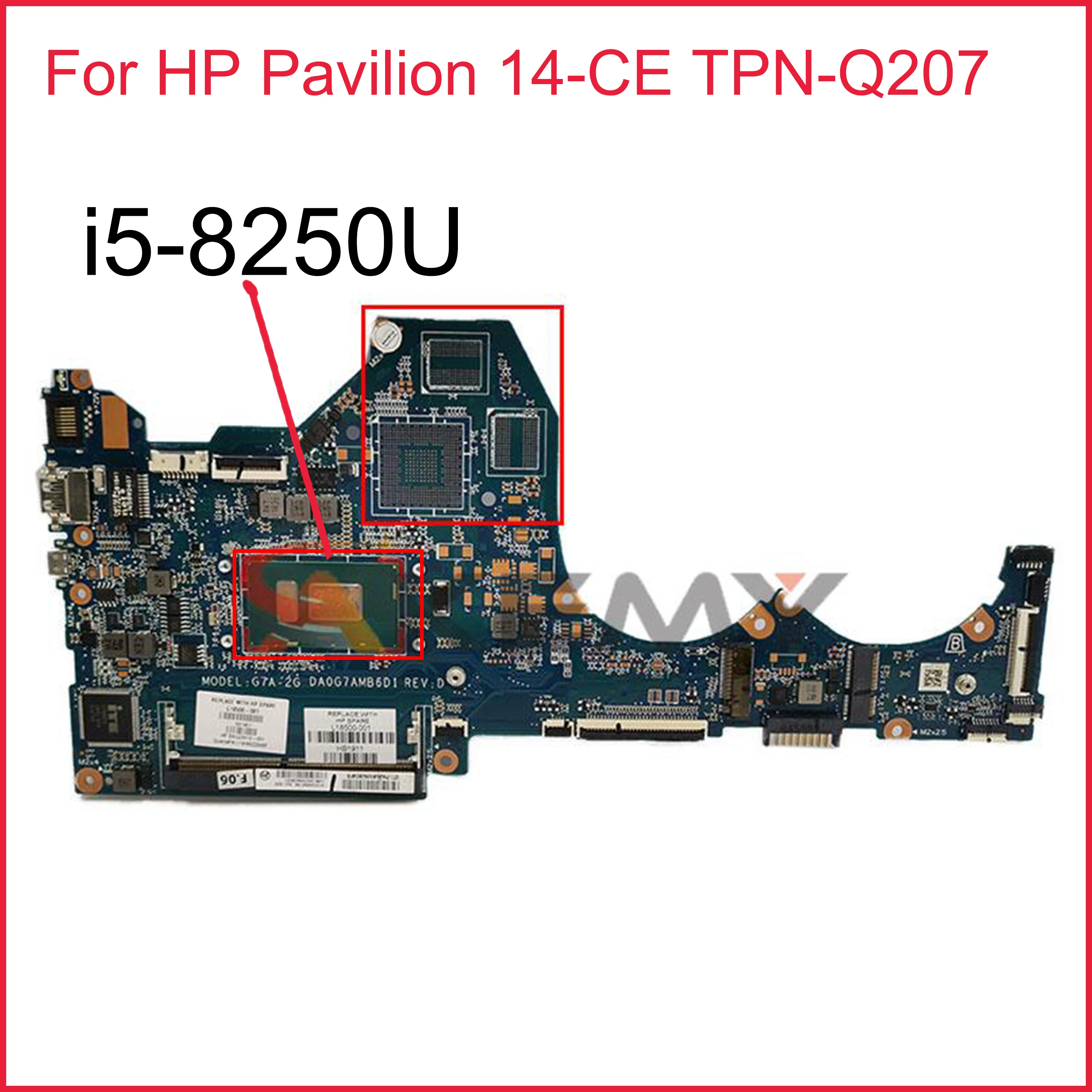 

For Hp Pavilion 14-CE TPN-Q207 Laptop Motherboard With SR3LA i5-8250U DA0G7AMB6D1 L18500-601 L18500-001 DDR4 100% Tested