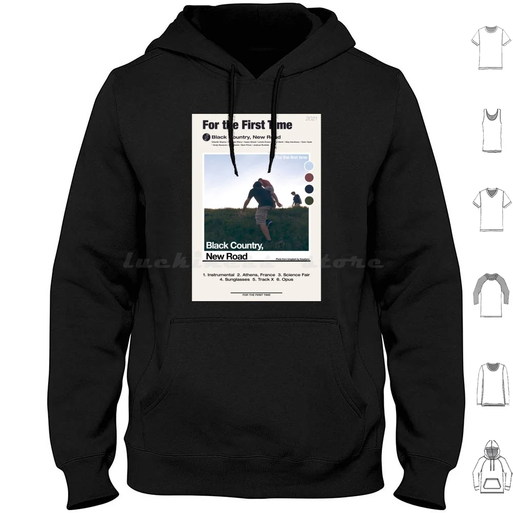 

From The First Time  Black Country New Road Poster Hoodie cotton Long Sleeve Black Country Ants First Time Up There New Way