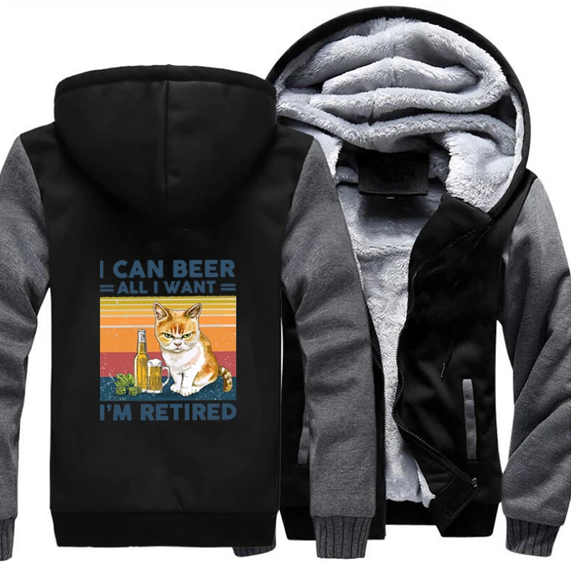 

I Can Beer All I want I'm Retired Funny Cat Cool Cats Winter Jacket Men Fleece Thicken Hoodies Warm Hooded US Size Jacket Coat