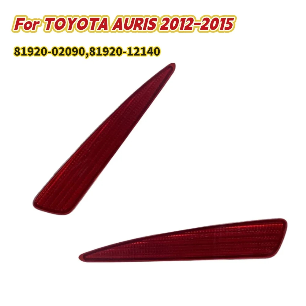 

Замена отражателей заднего бампера левого и правого автомобиля для TOYOTA AURIS 2012-2015 81920-02090 81920-12140