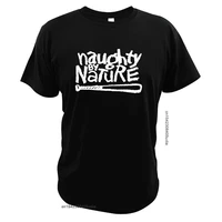 naughty by nature t shirt american hip hop trio tshirt pure cotton eu size breathable short sleeve black basic camisetas