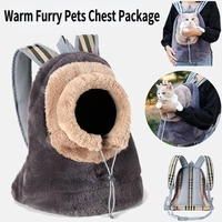 autumn and winter cat and dog chest carrying model outcrop pet bag soft plush shoulder pet bag portable breathable pet backpack