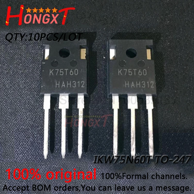 10 шт., новые IKW75N60T K75T60 IGBT FET 600V TO-247 75A