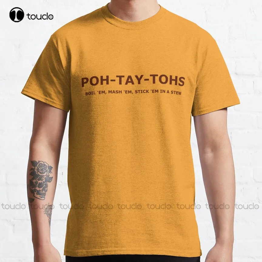 

POH-TAY-TOHS Classic T-Shirt birthday boy shirt Custom aldult Teen unisex digital printing xs-5xl All seasons cotton Tee shirt