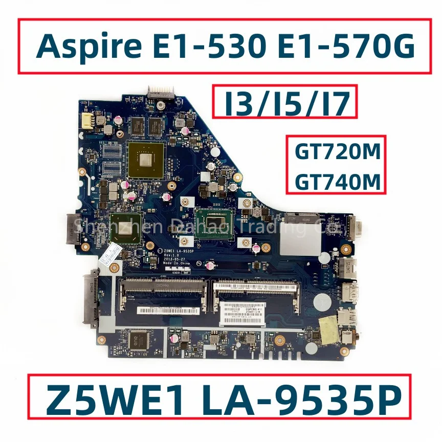 Z5WE1 LA-9535P для Acer Aspire E1-530 E1-570G материнская плата для ноутбука с I3-3217U I5 I7 CPU N14P-GV2-B-A1 GT740M/GT720M GPU протестирована