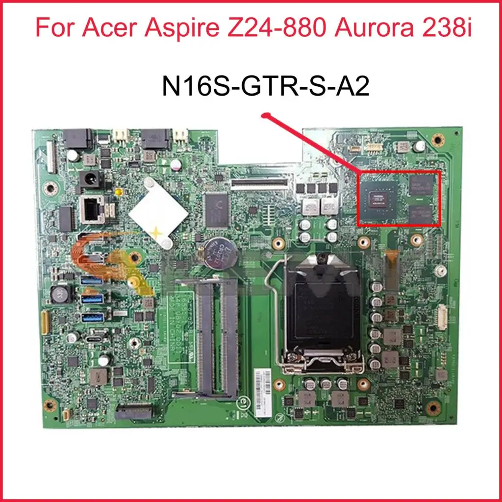 

DBB8Q11001 DB.B8Q11.001 For Acer Aspire Z24-880 Aurora 238i AIO Motherboard 16551-1 348.08Y03.0011 With N16S-GTR-S-A2 Tested OK