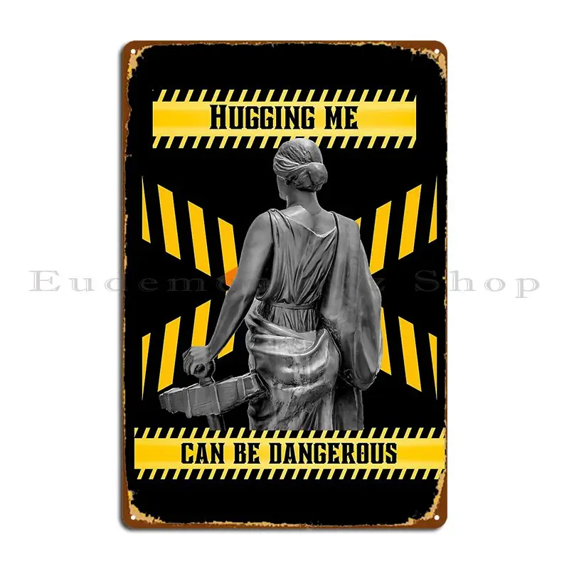 Объятия могут быть опасными металлическими знаками кухонные таблички пещера