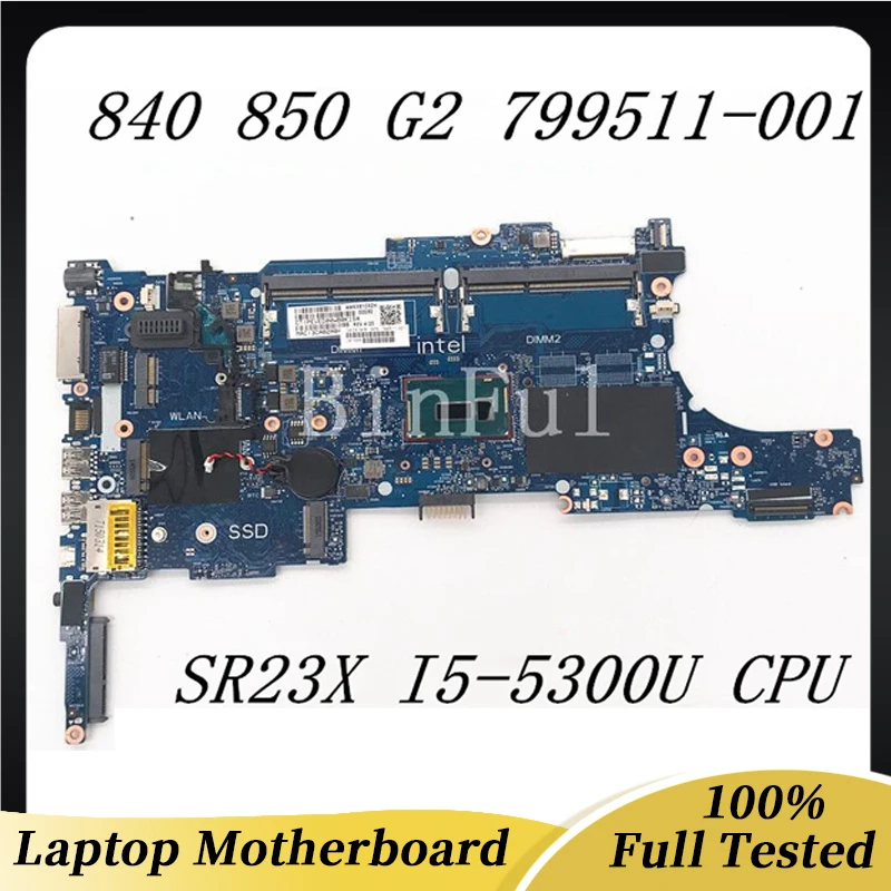 

799511-001 799511-601 For HP Elitebook 840 G2 850 G2 Laptop Motherboard 6050A2637901-MB-A02 W/I5-5300U CPU 100% Full Tested OK