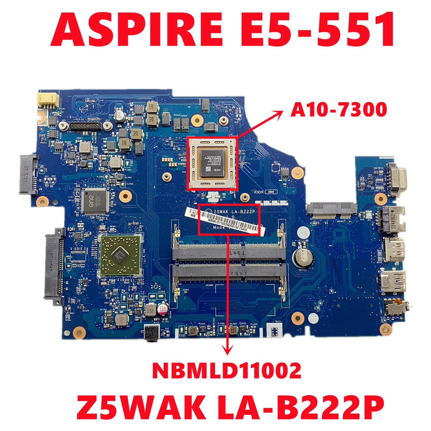

NBMLD11002 NB.MLD11.002 For Acer ASPIRE E5-551 Laptop Motherboard Z5WAK LA-B222P With AMD A10-7300 CPU DDR3L 100% Tested OK