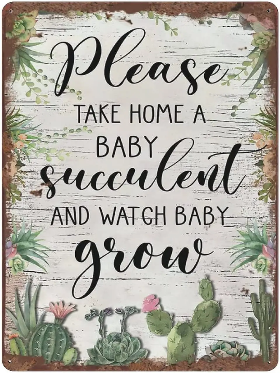

Novelty Metal Tin Sign Please Take Home A Baby Succulent and Watch Baby Grow Signs Home Decor Wall Decor Birthday Gift Garden