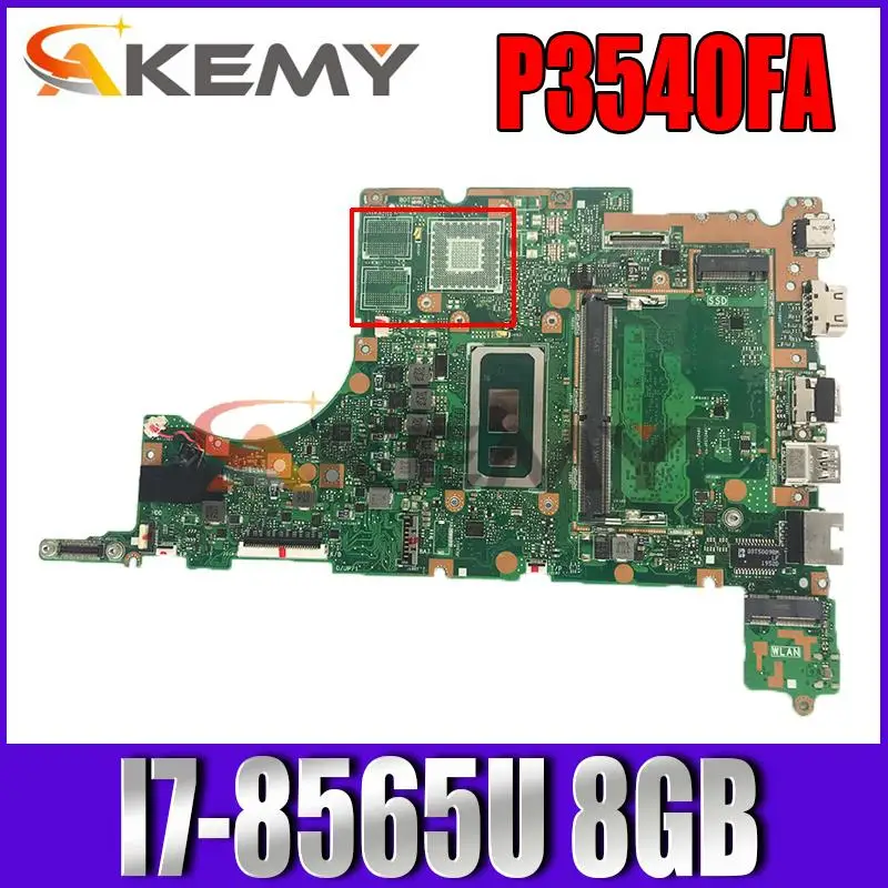 

P3540FA original mainboard FOR ASUS PRO P3540F P3540FA P3540FB P3548F laptop motherboard with I7-8565U CPU 8GB RAM