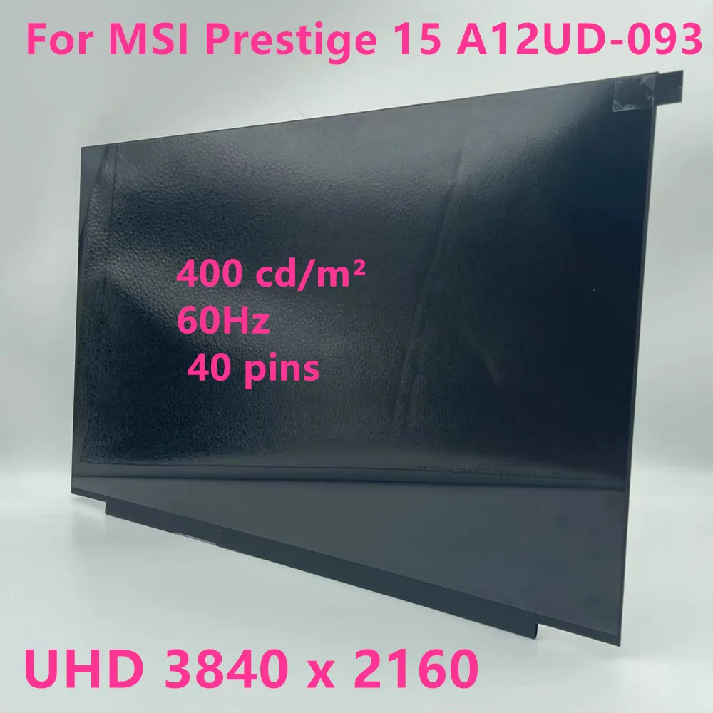 

15,6-дюймовый экран для ноутбука MSI Prestige 15 A12UD-093 4K UHD, ЖК-экран, панель Non-Touch 60 Гц, 40 контактов, 15,6 кд/м²