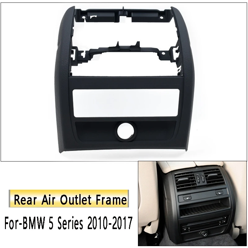 

Car Air Conditioning Rear Center Console Frame Cover Trim Rear AC Vent Grille for-BMW 5 Series F10 F18 2011-2017