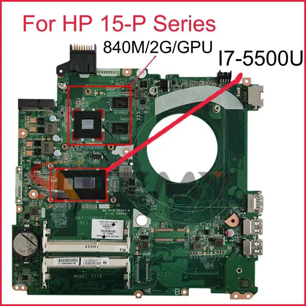 

For HP 15-P Series Laptop Motherboard With 840M/2G/GPU I7-5500U/CPU DAY11AMB6E0 100% Working