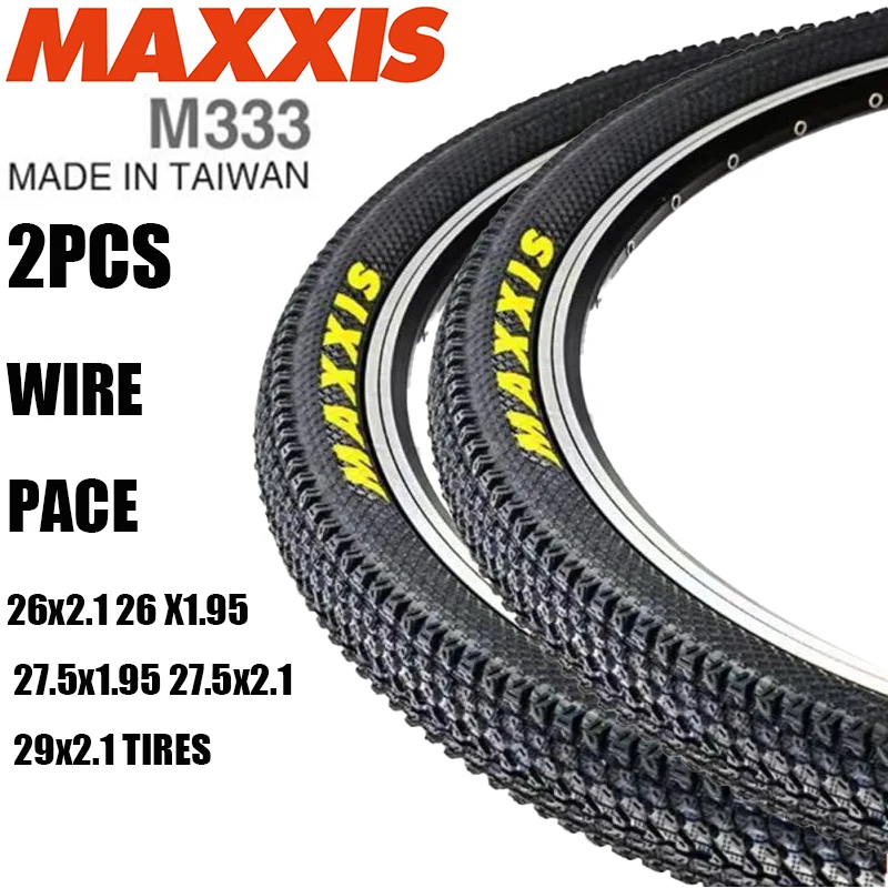 

2PCS MAXXIS M333 Bicycle Tires PACE 26x2.1 26 X1.95 27.5x1.95 27.5x2.1 29x2.1 Ultra-Light Mountain Bike Tire Genuine Wire Tyres