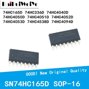 10PCS/LOT SN74HC165D 74HC336D 74HC4040D 74HC4050D 74HC4051D 74HC4052D 74HC4053D 74HC4538D 74HC4094D SOP-16 SMD Good Quality Chip