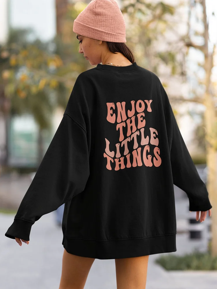 

Enjoy The Little Things Print Female Hoodie Long Sleeves O-Neck High Street Sweatshirt Personality Casual Clothes Women Pullover