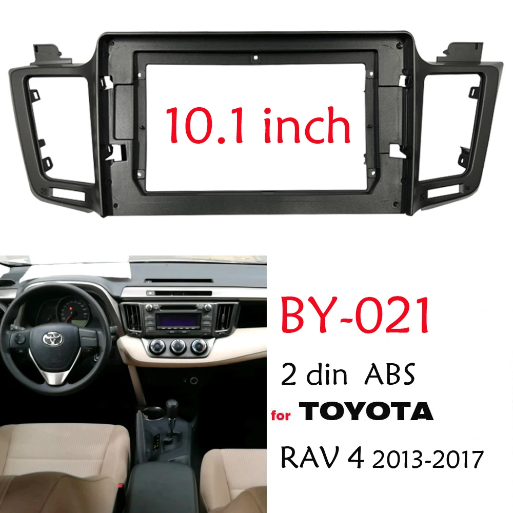 

Car 2Din Stereo Radio 9/10.1 Inch Fascia Frame For Toyota RAV4 2013-2019 Audio Fitting Adaptor Facia Panel Frame Kits