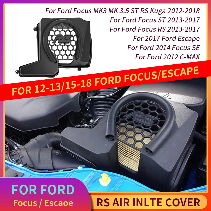

Крышка воздухозаборника RS для Ford Focus mk3 2012-2018, корпус фильтра воздухозаборника, корпус Airbox Kuga Air Fresher, крышка ABS Focus MK2