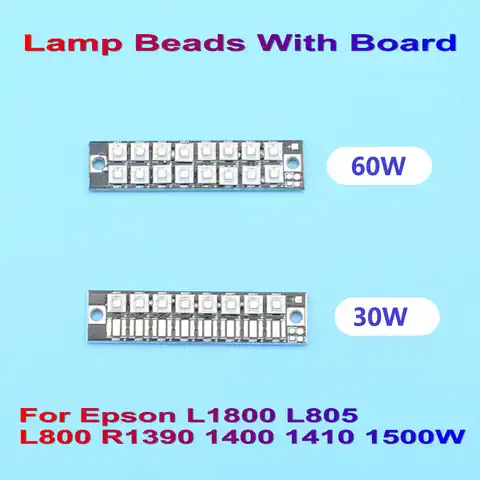 УФ-лампа для сушки чернил L1800 L800, лампа с платой для УФ-принтера Epson L800, L1800, L805, R1390, 1400, 1500 Вт, УФ светильник ПА мощностью 30 Вт, 60 Вт