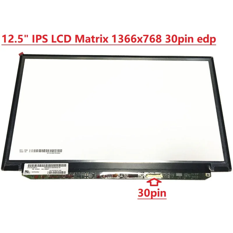 

12.5'' LP125WH2-SPT1 SPT2 LP125WH2 (SP)(T1) (SP)(T2) For LENOVO X240 X250 X260 X270 X280 LCD Screen IPS Display 1366X768 30Pins
