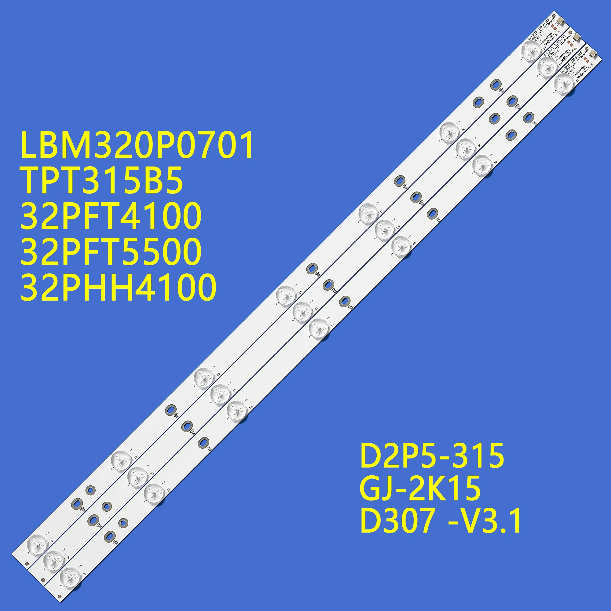 

LED backlight strip for L.G 32LJ500V 32LH500D 32PFS6401 KDL-32R330D GJ-2K16 D2P5-315 01P26 01N18 01N19 GEMINI-315 D307-V1.1