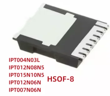 

30 шт./партия, IPT004N03L 002N03N IPT015N10N5 015N10N5 IPT012N06N 012N06N IPT007N06N 007N06N IPT012N08N5 012N08N5