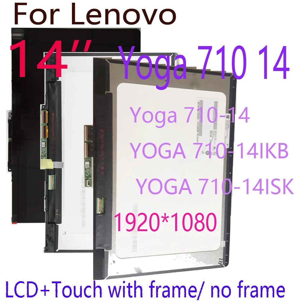 

14.0" LCD Touch Screen For Lenovo Yoga 710-14IKB 710-14ISK 80V4 80TY 5D10L47419 5D10M14182 FHD B140HAN03.0 710-14 LCD Replacemen