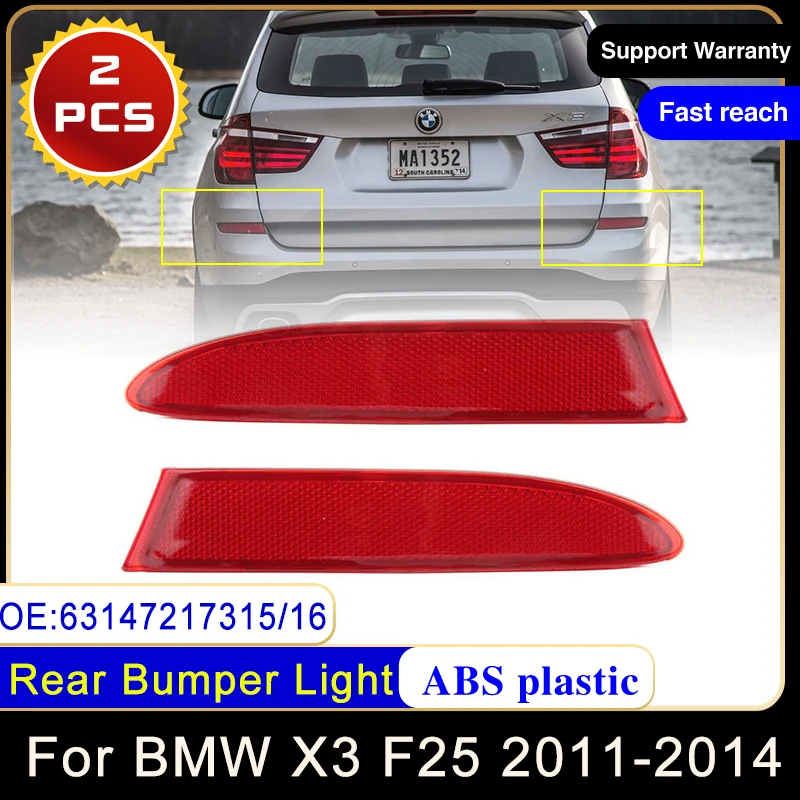 

2x For BMW X3 F25 2011 2012 2013 2014 63147217315 63147217316 Rear Bumper Brake Reflector Light Stop Signal Tail Lamp Red Lens