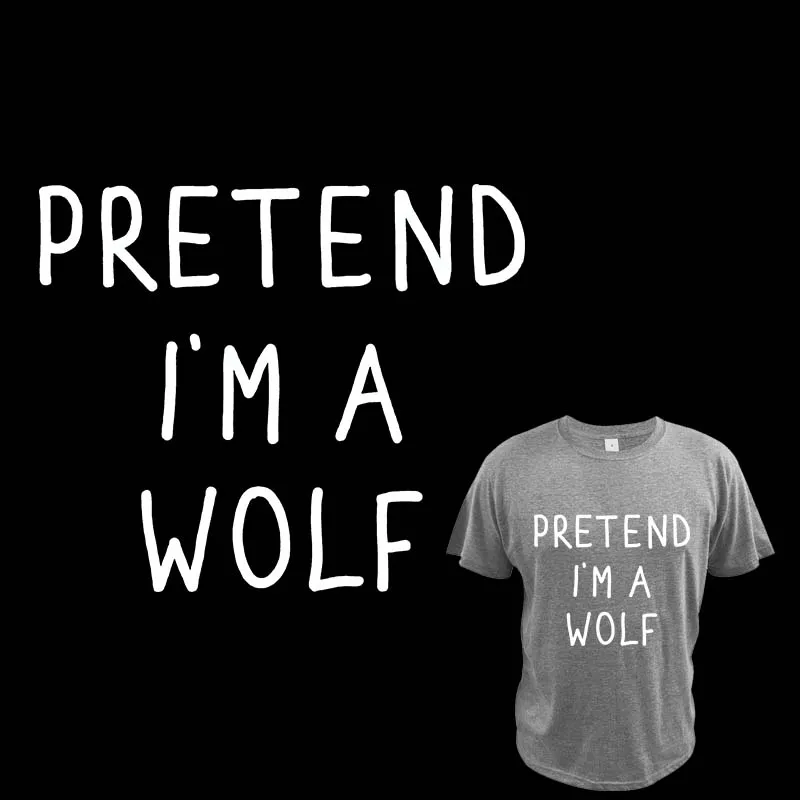 

Pretend I'm A Wolf Heat Transfer Thermal Funny Lazy Halloween Stickers Household Iron On Clorhing Stickers