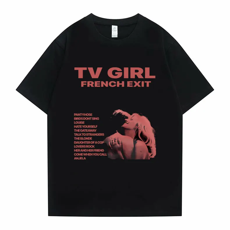 

Hot Sale Cults TV Girl French Exit Graphic T Shirt Unisex Oversized Hip Hop Tshirt Short Sleeve Men Women Fashion Harajuku Tees