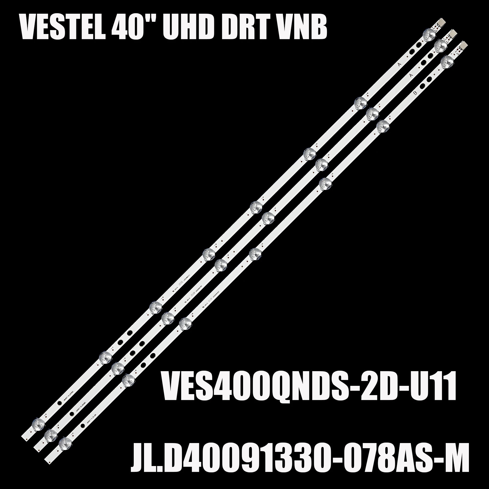 Светодиодные полосовые лампы с подсветкой LT - 40R500U VESTEL 400DRT VNB A - TYPE VES400UNDS - 2D - N12 - 02 - B LT - 40C750 LT - 40V4200 40HB6T62L 40FB5001